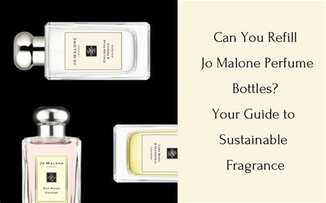 does jo malone refill bottles.